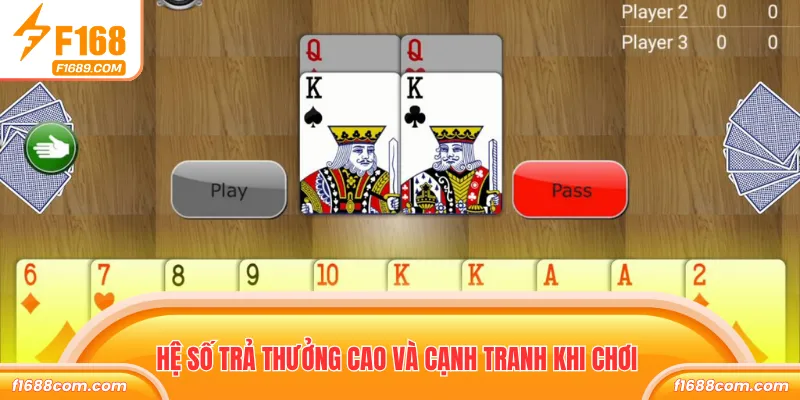 Tiến Lên Online – Trải Nghiệm Game Đánh Bài Cuốn Hút 3 Hệ số trả thưởng cao và cạnh tranh khi chơi