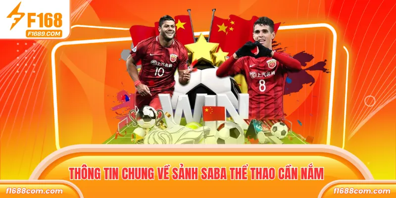 SABA Thể Thao - Sảnh Giải Trí Thể Thao Sôi Động 2026 1 Thông tin chung về sảnh SABA thể thao cần nắm