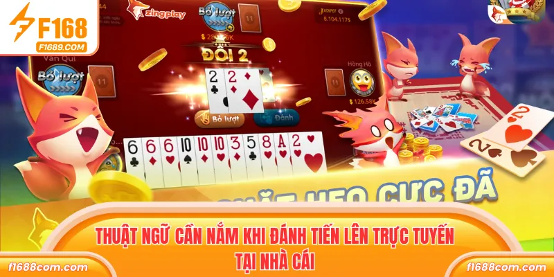 Tiến Lên Online – Trải Nghiệm Game Đánh Bài Cuốn Hút 2 Thuật ngữ cần nắm khi đánh tiến lên trực tuyến tại nhà cái