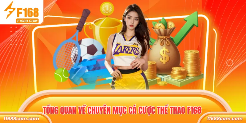 Tổng quan về chuyên mục cá cược thể thao F168